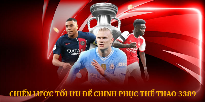 Chiến lược tối ưu để chinh phục thể thao 3389